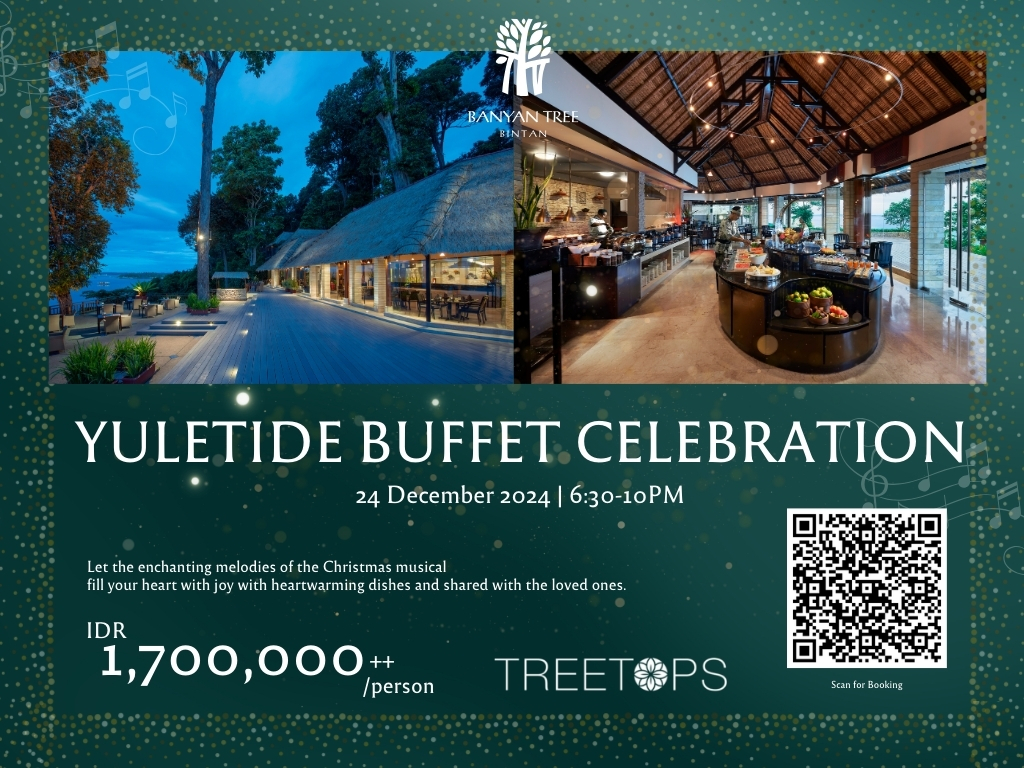 Yuletide Buffet Celebration at Treetops, Banyan Tree Bintan